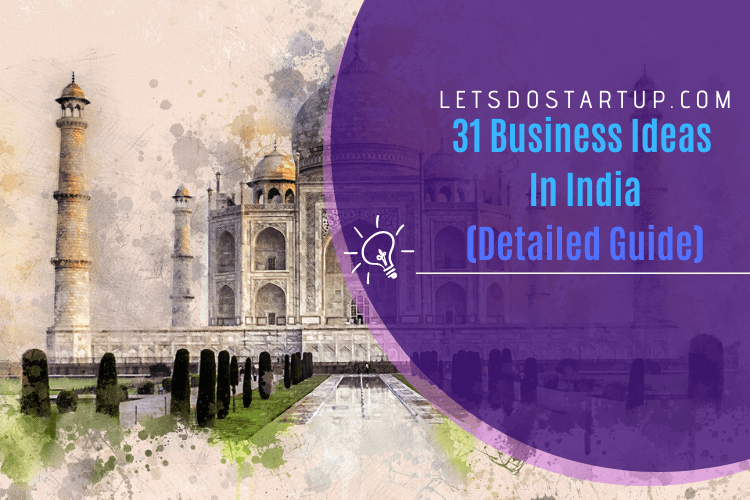 31 Smart Business Ideas In India Let's Do Startup